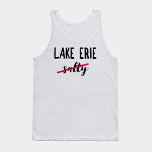 Not Salty Funny Lake Erie Summer Vacation Fishing T-Shirt Tank Top